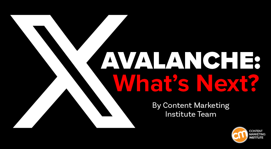 Will the X Avalanche Lead to a New Social Media Landscape for Marketers?